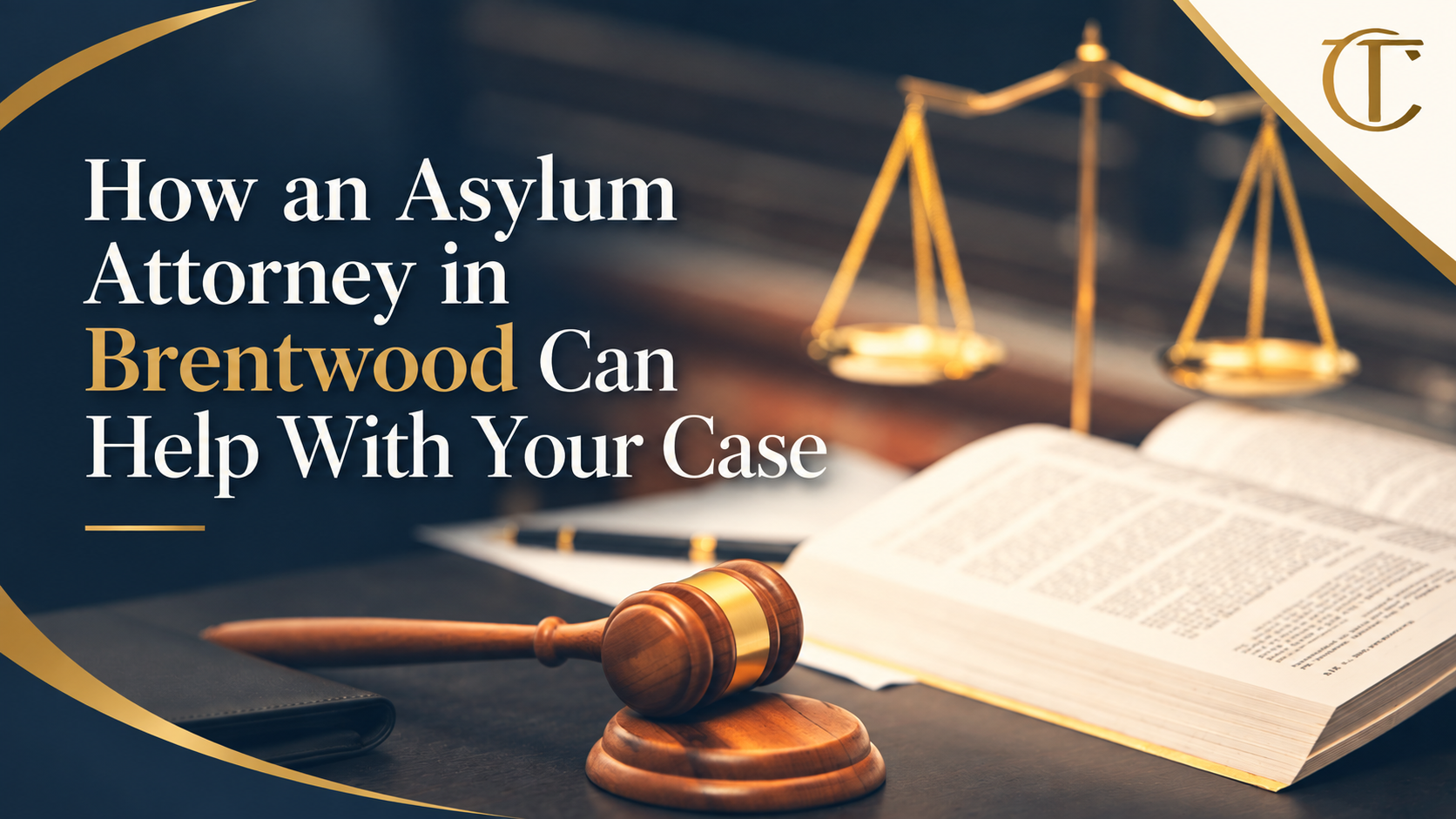 Asylum Attorney in Brentwood